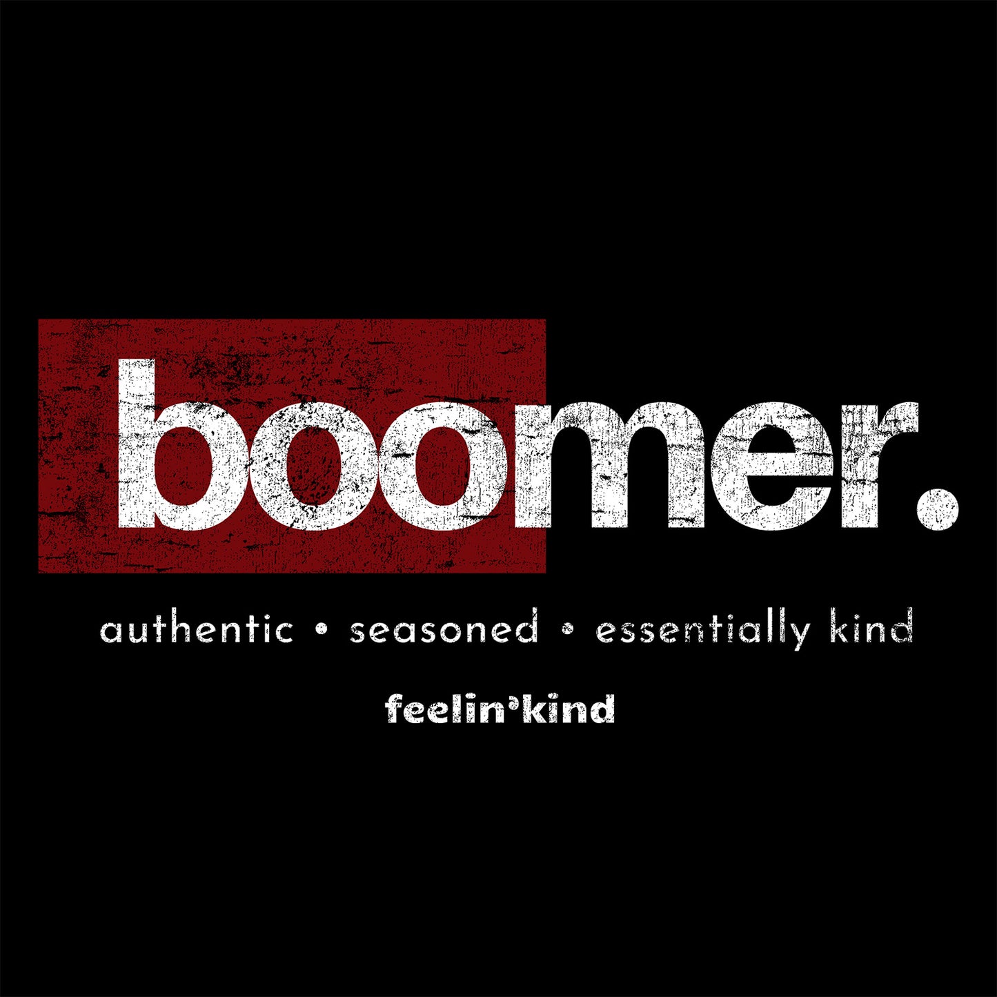 Boomer Authentic Kindness Tee