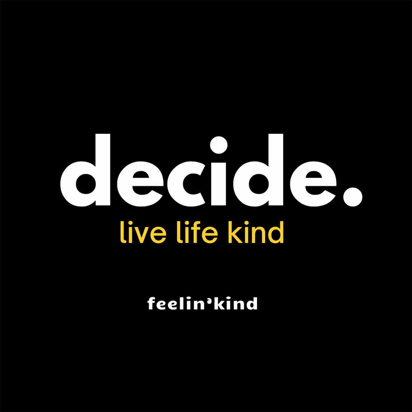 Decide. T-Shirt