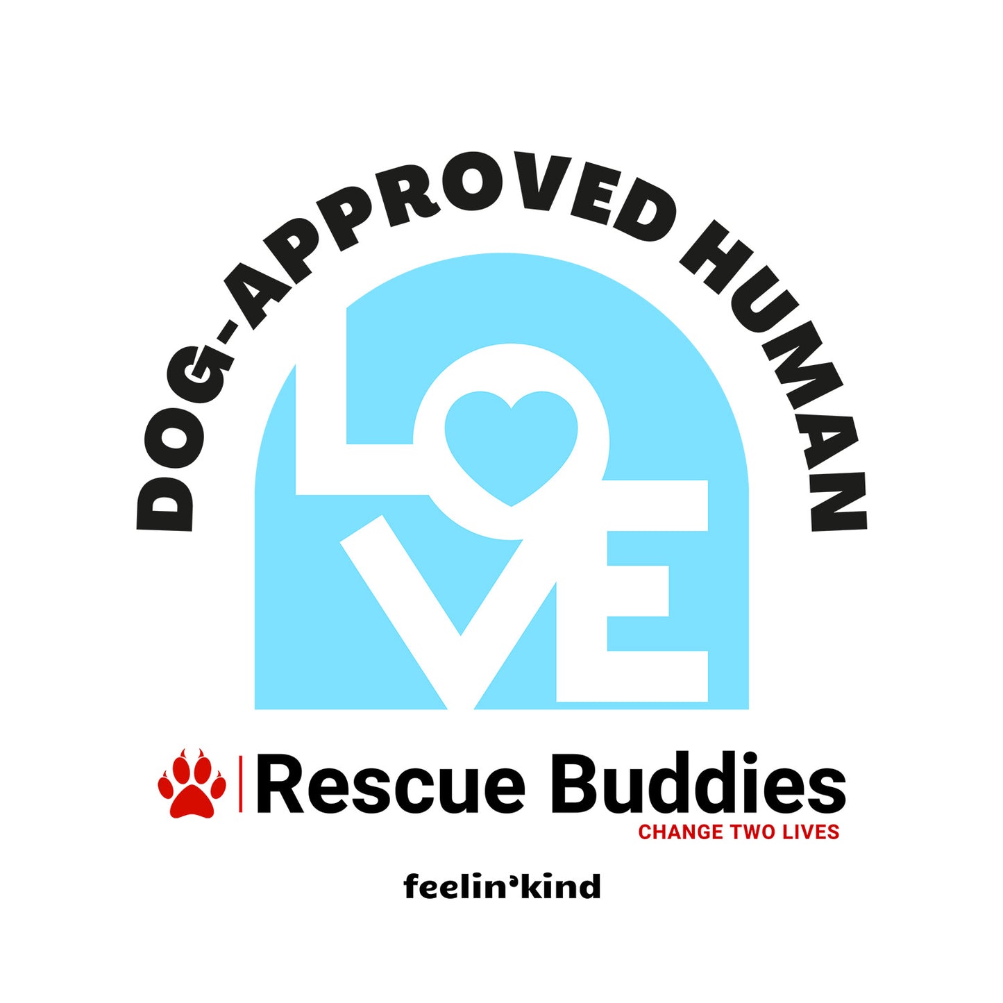 Dog-Approved Human LOVE Tee