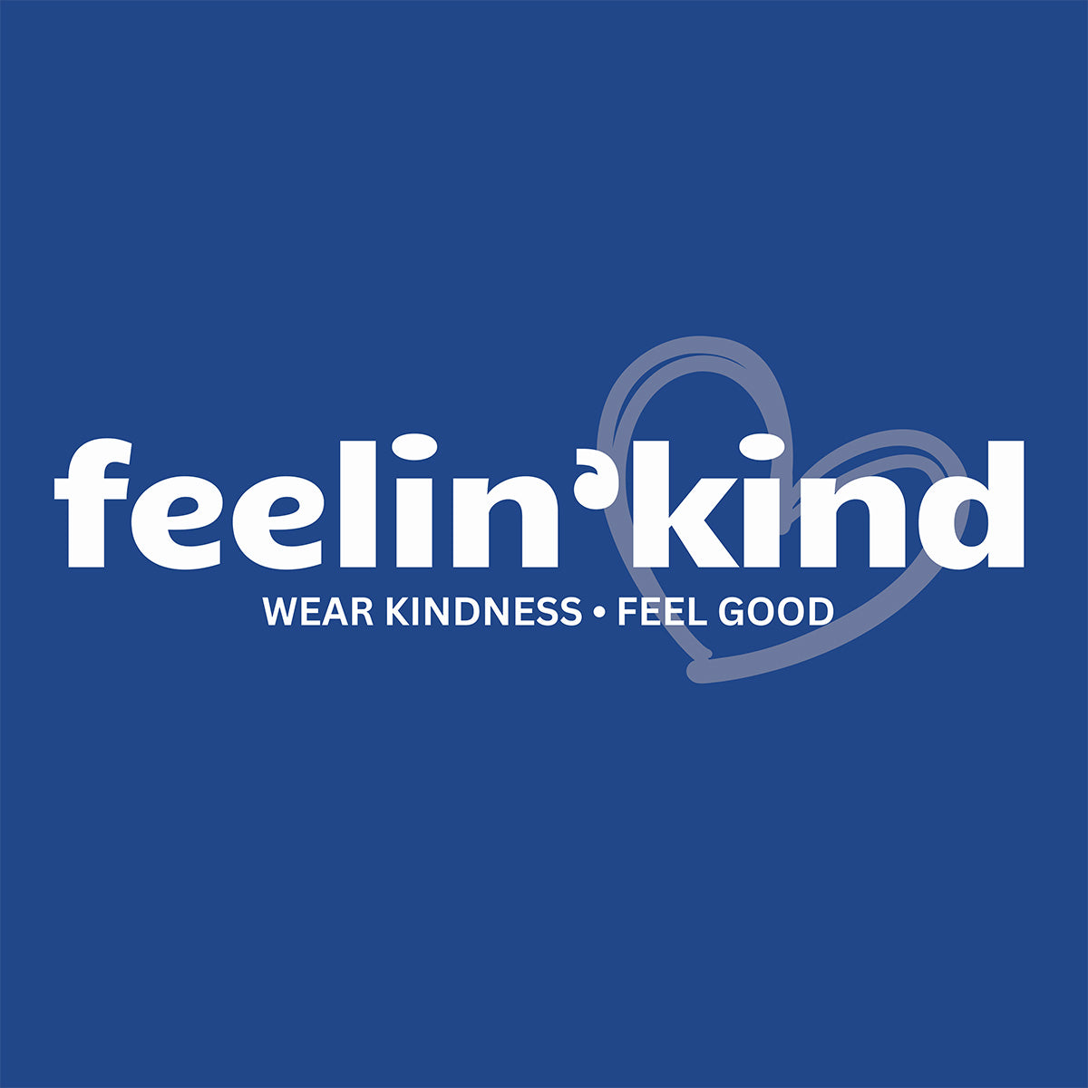 Feelin’Kind Logo Tee — Be Well. Be Kind.